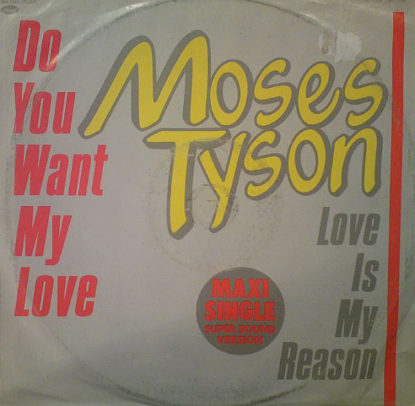 Moses Tyson, Jr. : Do You Want My Love (12", Maxi)