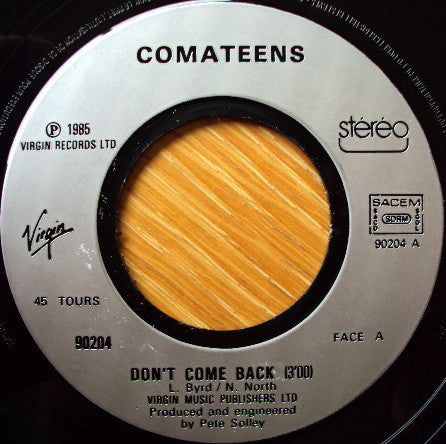 Comateens : Don't Come Back (7", Single)