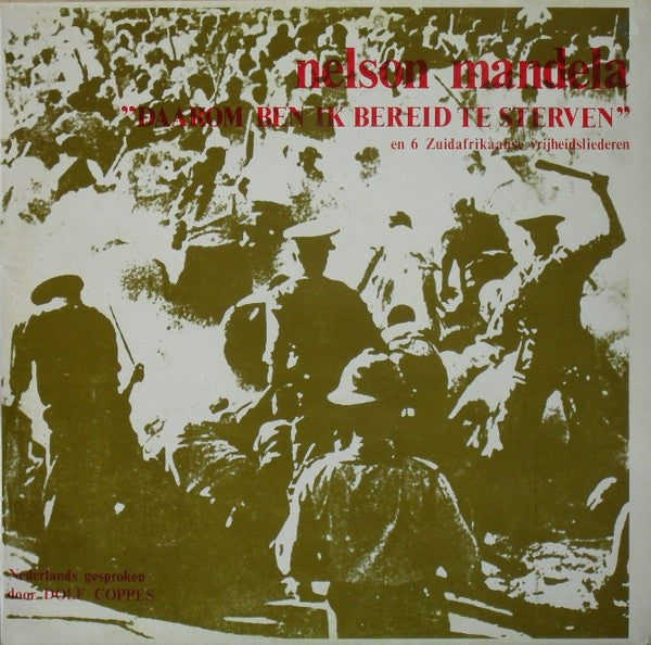 Nelson Mandela : Daarom Ben Ik Bereid Te Sterven (LP)