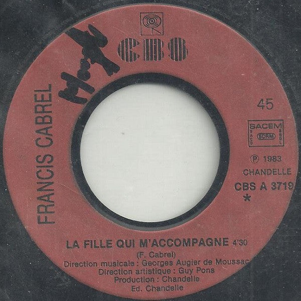 Francis Cabrel : La Fille Qui M'accompagne (7", Single)