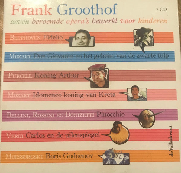 Frank Groothof : Zeven Beroemde Opera's Bewerkt Voor Kinderen (7xCD, Album + Box)