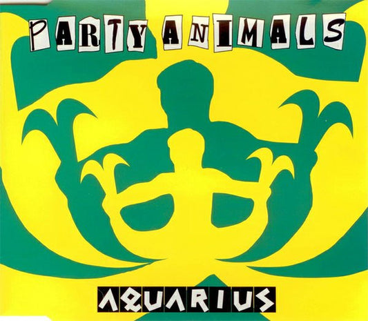 Party Animals : Aquarius (CD, Maxi)