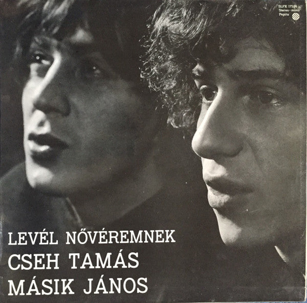 Cseh Tamás, Másik János : Levél Nővéremnek (LP)
