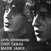 Cseh Tamás, Másik János : Levél Nővéremnek (LP)