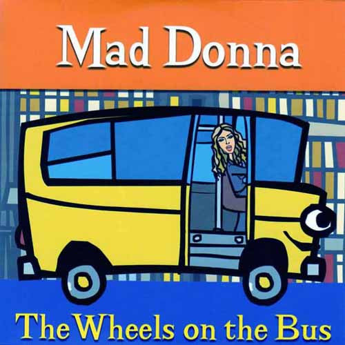 Mad Donna (3) : The Wheels On The Bus (CD, Single)