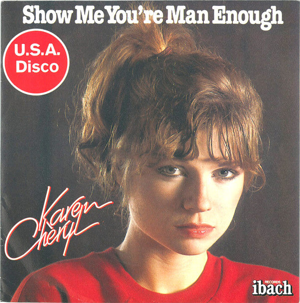 Karen Cheryl : Show Me You're Man Enough (7", Single)
