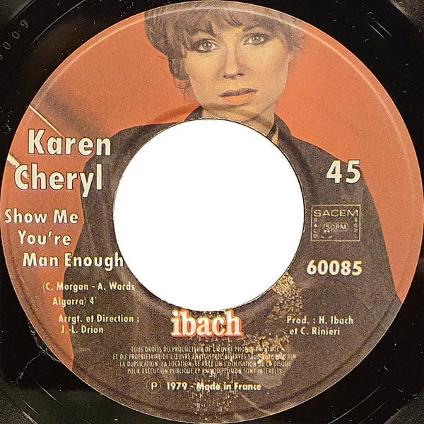 Karen Cheryl : Show Me You're Man Enough (7", Single)