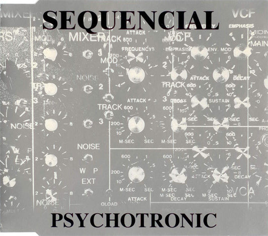 Sequencial : Psychotronic (CD, Maxi)