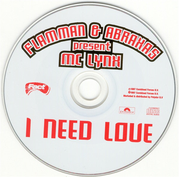 Flamman & Abraxas Present MC Lynx : I Need Love (CD, Single)