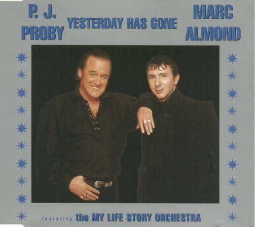 P.J. Proby / Marc Almond Featuring My Life Story Orchestra : Yesterday Has Gone (CD, Single)