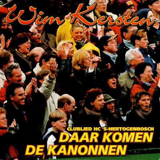 Wim Kersten : Daar Komen De Kanonnen (CD, Single)