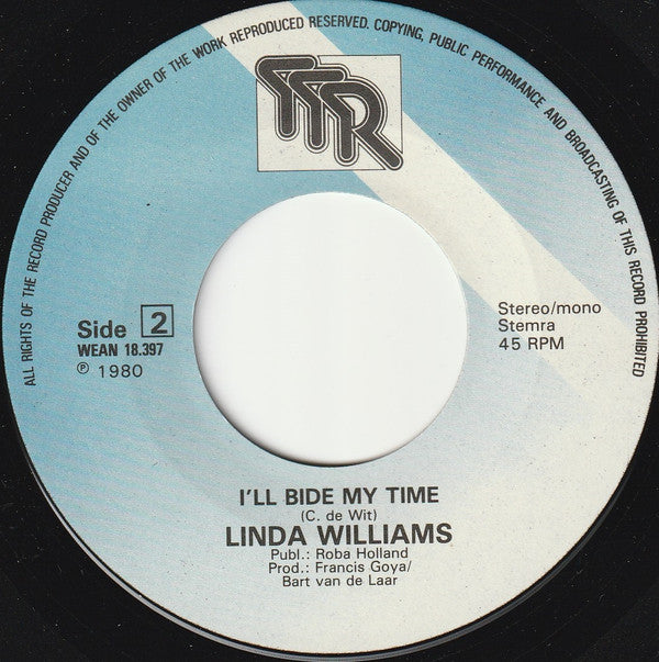 Linda Williams (2) : I'll Bide My Time (7", Single)