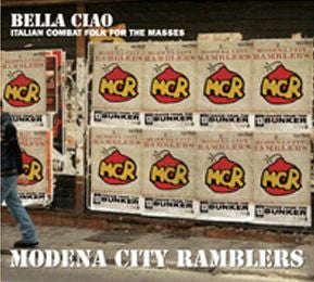 Modena City Ramblers : Bella Ciao - Italian Combat Folk For The Masses (CD, Album, Dig)
