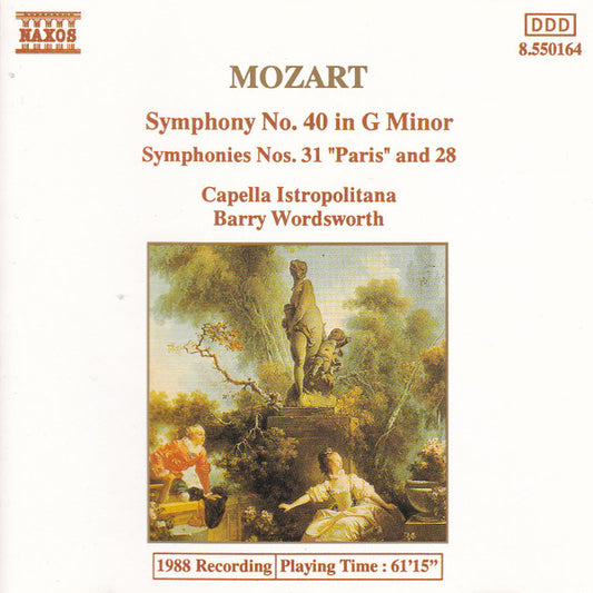 Wolfgang Amadeus Mozart - Capella Istropolitana, Barry Wordsworth : Symphony No.40 In G Minor / Symphony No.31 In D Major "Paris" / Symphony No.28 In C Major (CD, Album)