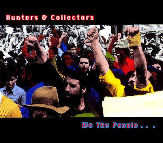 Hunters & Collectors : We The People... (CD, Single, Dig)