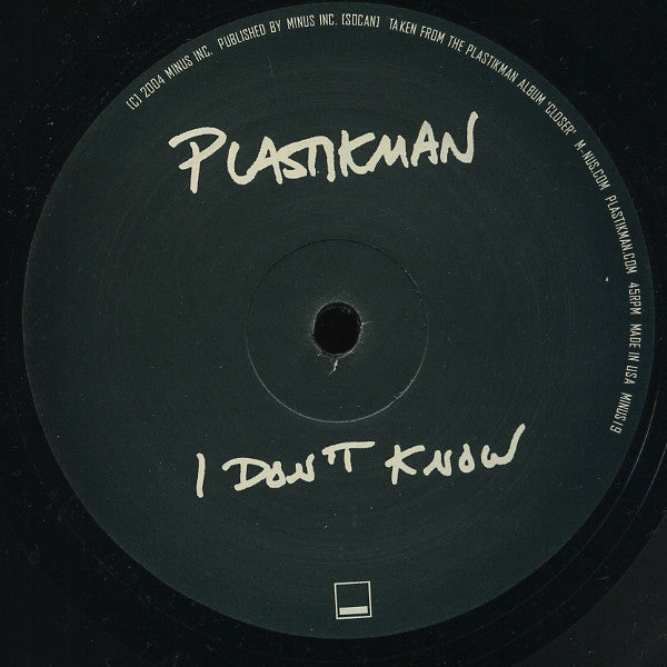 Plastikman : I Don't Know (12", S/Sided, Etch, Ltd)