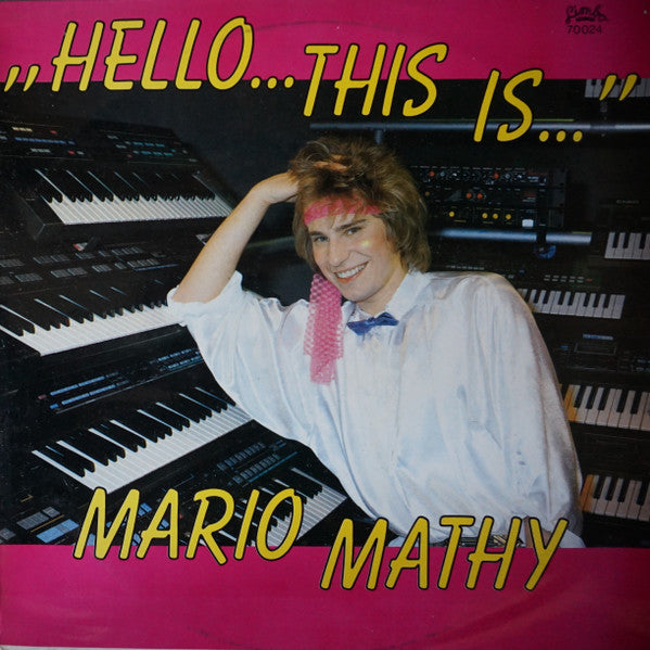 Mario Mathy : Hello... This Is... Mario Mathy (CD, Album)