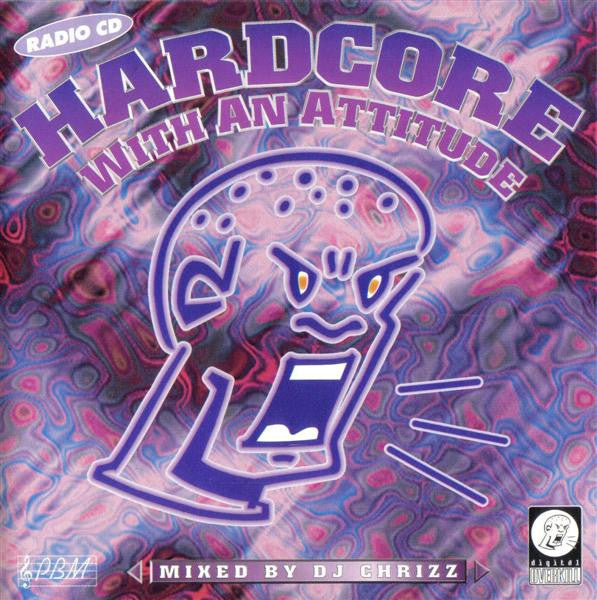 DJ Chrizz : Hardcore With An Attitude (CD, Mixed)