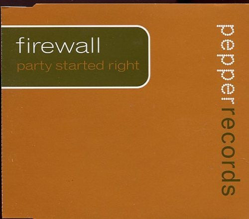 Firewall (3) : Party Started Right (CD, Single)