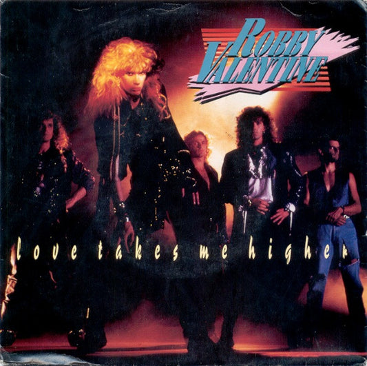 Robby Valentine : Love Takes Me Higher (7", Single)