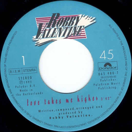 Robby Valentine : Love Takes Me Higher (7", Single)