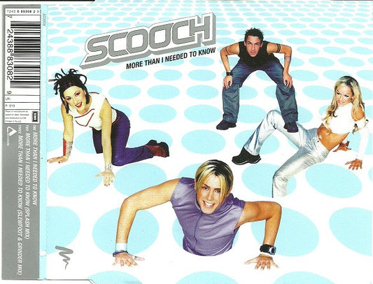 Scooch : More Than I Needed To Know (Minimax, Single)
