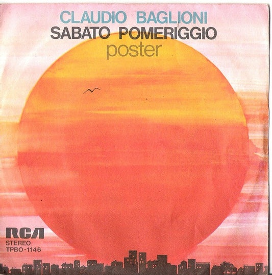 Claudio Baglioni : Sabato Pomeriggio (7")