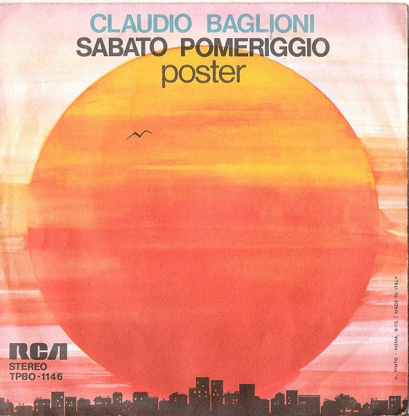 Claudio Baglioni : Sabato Pomeriggio (7")