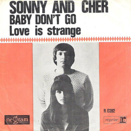 Sonny & Cher : Baby Don't Go (7", Single)