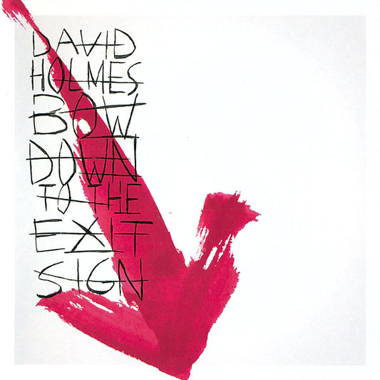 David Holmes : Bow Down To The Exit Sign (CD, Album)
