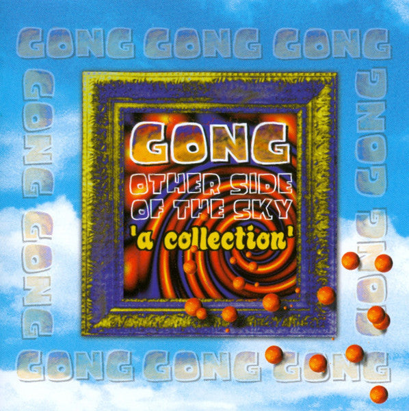 Gong : Other Side Of The Sky 'A Collection' (2xCD, Comp, RE)