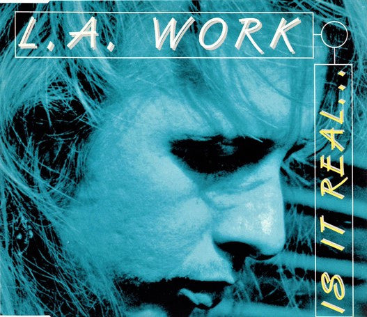 L.A. Work : Is It Real What You Feel (CD, Maxi)