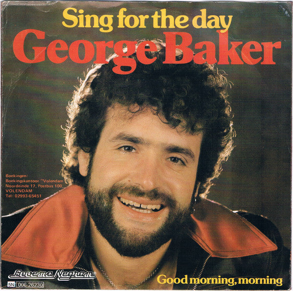George Baker : Sing For The Day (7", Single)
