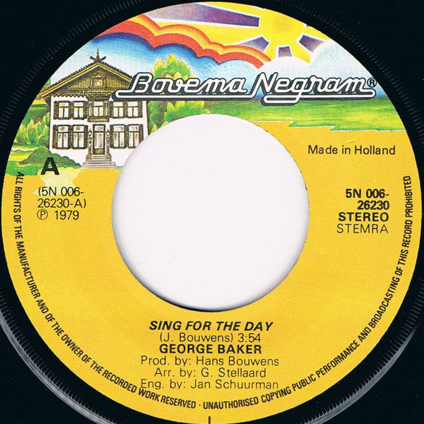 George Baker : Sing For The Day (7", Single)
