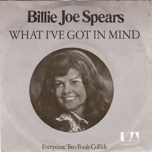 Billie Jo Spears : What I've Got In Mind (7", Single)