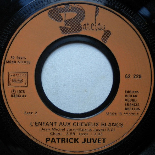 Patrick Juvet : Faut Pas Rêver (7", Single)