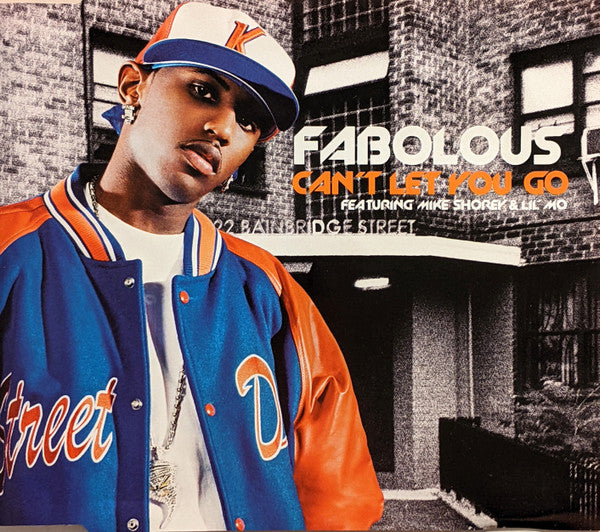 Fabolous Featuring Mike Shorey & Lil' Mo : Can't Let You Go (CD, Single, Promo)