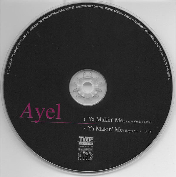 Ayel : Ya Makin' Me (CD, Single)