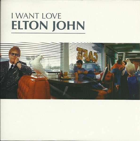 Elton John : I Want Love (CD, Single, car)