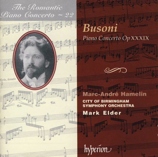 Ferruccio Busoni, Marc-André Hamelin, City Of Birmingham Symphony Orchestra, Mark Elder (2) : Piano Concerto Op XXXIX (CD, Album)