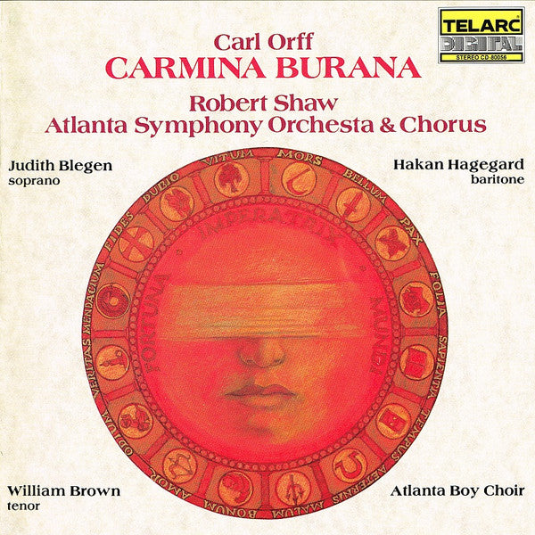 Carl Orff - Robert Shaw, Atlanta Symphony Orchestra & Atlanta Symphony Chorus, The Atlanta Boy Choir, Judith Blegen, Håkan Hagegård, William Brown (3) : Carmina Burana (CD, Album, RE, Dig)