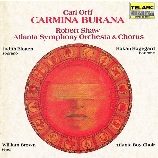 Carl Orff - Robert Shaw, Atlanta Symphony Orchestra & Atlanta Symphony Chorus, The Atlanta Boy Choir, Judith Blegen, Håkan Hagegård, William Brown (3) : Carmina Burana (CD, Album, RE, Dig)