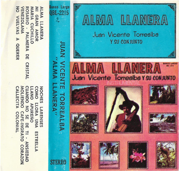 Conjunto De Juan Vicente Torrealba : Alma Llanera (Cass, Album)