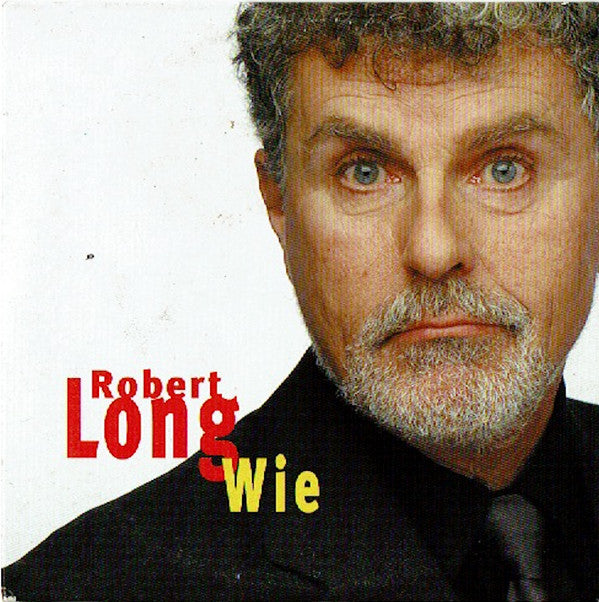Robert Long : Wie (CD, Single)