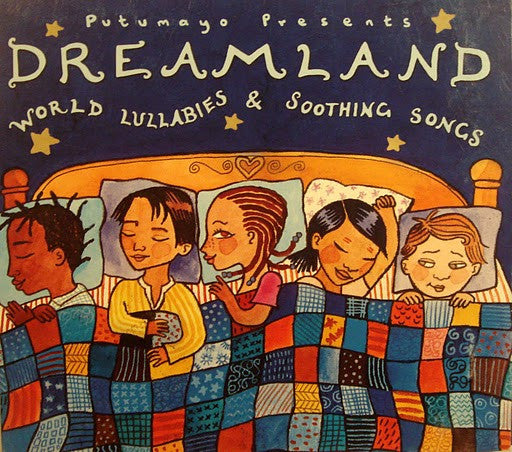 Various : Dreamland - World Lullabies & Soothing Songs (CD, Comp)