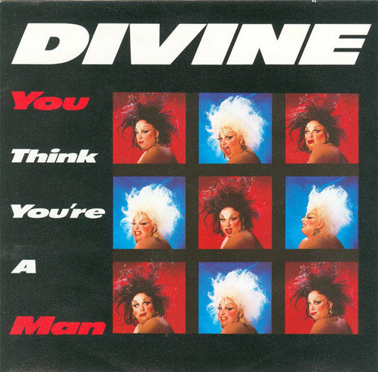 Divine : You Think You're A Man (7", Single)