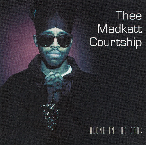 Thee Maddkatt Courtship : Alone In The Dark (CD, Album)