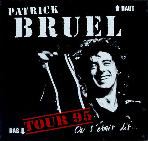 Patrick Bruel : On S'était Dit... Tour 95 (CD, Album)
