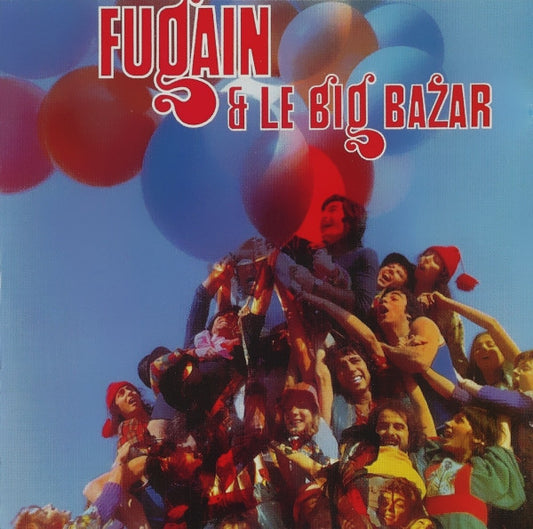 Michel Fugain & Le Big Bazar : Fugain & Le Big Bazar (CD, Album)