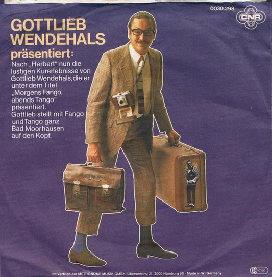 Gottlieb Wendehals : Morgens Fango - Abends Tango (7", Single)
